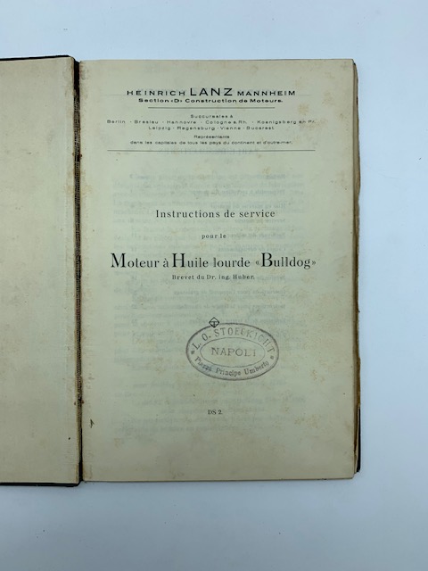 Heinrich Lanz Mannheim. Instructions de service pour le moteur à huile lourde Bulldog. Brevet du Dr. ing. Huber